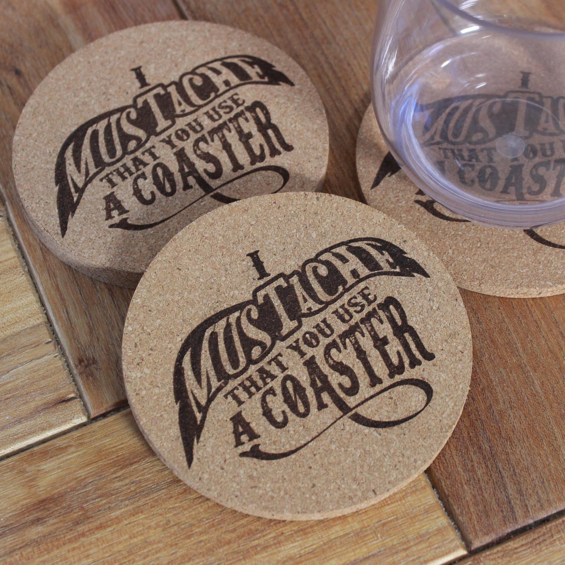 Mustache Cork Coasters - I Mustache That You Use a Coaster - Funny Gift - Engraved Cork Drink Coaster Set - Arbo Engravings
