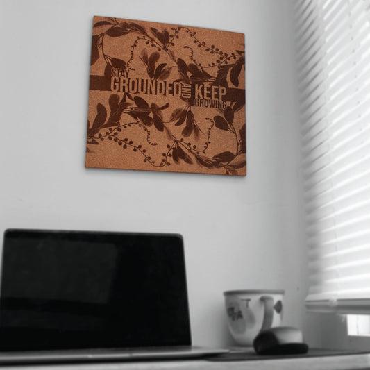 Mindfulness Wall Art - Stay Grounded Keep Growing - Inspirational Decor - Arbo Engravings