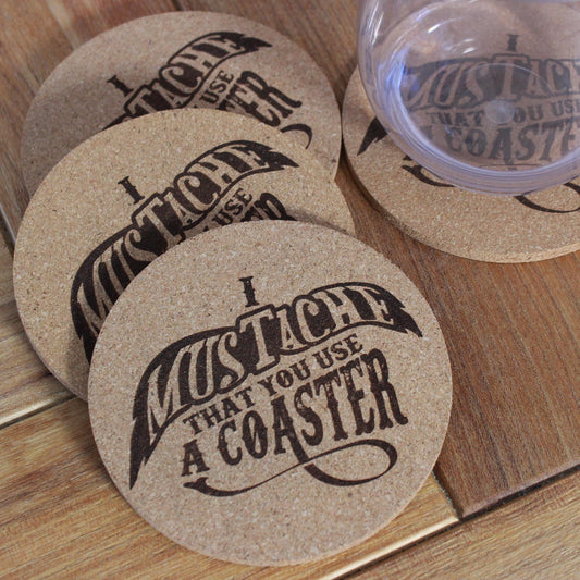 Mustache Cork Coasters - I Mustache That You Use a Coaster - Funny Gift - Engraved Cork Drink Coaster Set - Arbo Engravings