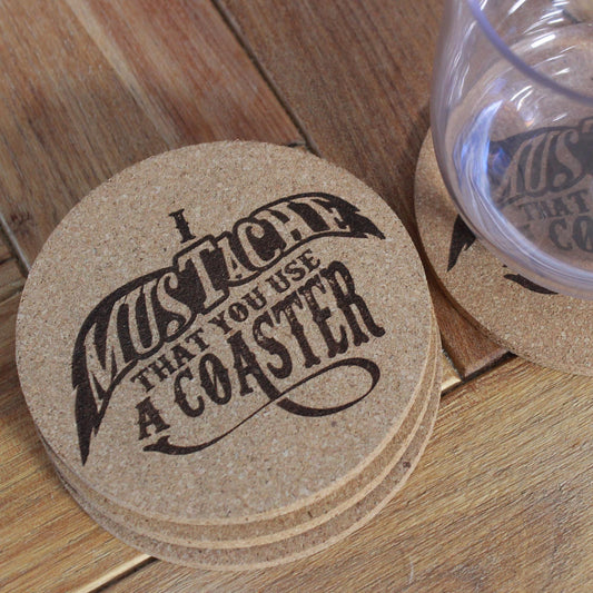 Mustache Cork Coasters - I Mustache That You Use a Coaster - Funny Gift - Engraved Cork Drink Coaster Set - Arbo Engravings